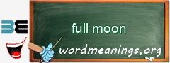 WordMeaning blackboard for full moon